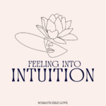 Feeling Into Your Intuition