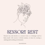 Unlocking the Power of Sensory Rest: How to Recharge Your Mind and Body