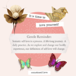 What do you want to know about somatic self-love?